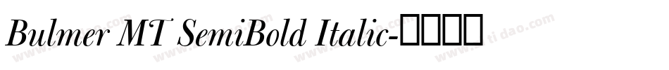 Bulmer MT SemiBold Italic字体转换